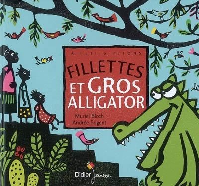 Fillettes et Gros alligator